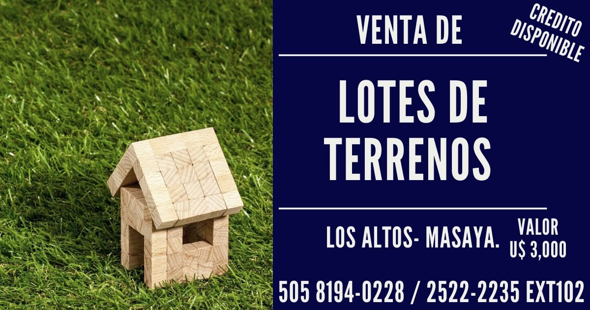 LOTES DE TERRENOS EN MASAYA | Compra y Venta Nicaragua
