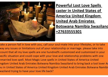 Most +27633555301 Trusted Lost Love Spells Caster ads in Netherlands South Africa USA UK Manitoba, Salmon Islands classifieds