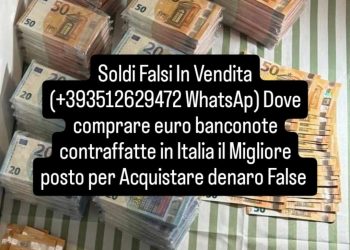 Acquista euro (+393512629472 WhatsAp) banconote contraffatte Soldi denaro Falsi In Vendita in Italia Dove comprare euro